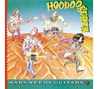 Hoodoo Gurus - Mars Needs Guitars! (Remastered) (Gold Series)