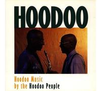 Hoodoo - Hoodoo Music By the Hoodoo P.