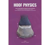 Hoof Physics: How to Recognize the Signs of Hoof Distortion