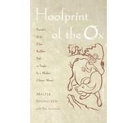Hoofprint of the Ox: Principles of the Chan Buddhist Path as Taught by a Modern Chinese Master