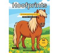 Hoofprints: A Horse and Pony Coloring Book for Kids - 50 Single-Sided Pages of Ponies, Foals and Wild Horses to Color, Ages 6 to 10