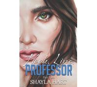 Hook, Line Professor -- A Student/Professor Forbidden Romance. #2: Part II (Forbidden Desire Series)