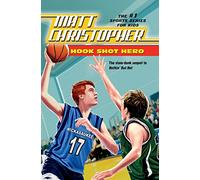 Hook Shot Hero: A Nothin' But Net Sequel (Matt Christopher Sports)