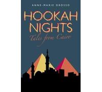 Hookah Nights : Tales from Cairo