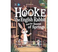 Hooke the English Rabbit and the Secret of Springs: A 17th-Century London Fable of Curious Science, Big Leaps, and the Power of Simple Discovery (Baby Scientist)