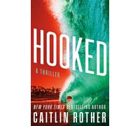 Hooked : A Thriller