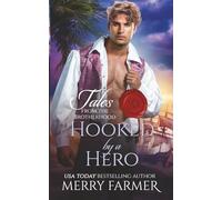 Hooked by a Hero: 4 (Tales from the Brotherhood)