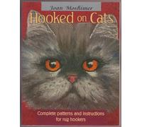 Hooked on Cats: Complete Patterns and Instructions for Rug Hookers
