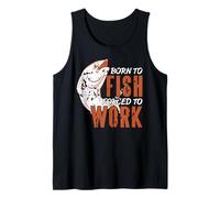 Hooked on Fishing Forced to Work Funny Life Tank Top