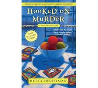 Hooked on Murder: 1 (Crochet Mystery)