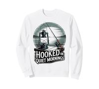 Hooked on Quiet Mornings Fishing Enthusiast Apparel Sweatshirt