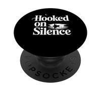 Hooked on Silence Quiet Fishing Design PopSockets Adhesive PopGrip