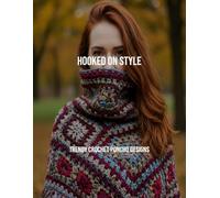 Hooked On Style: Trendy Crochet Poncho Designs