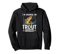Hooked On Trout Fishing Angler Fishing Lover Humor Pullover Hoodie
