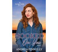 Hooked On You: 5 (The Kerrigan Family)