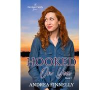 Hooked On You: 5 (The Kerrigan Family)