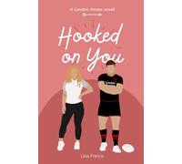 Hooked On You: (London Arrows Book 1)