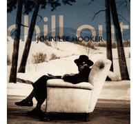 Hooker, John Lee - Chill Out