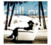 Hooker, John Lee - Chill Out