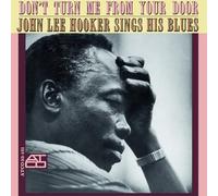 Hooker,John Lee - Don't Turn Me From Your Door: John Lee Hooker Sings His Blues [VINYL]