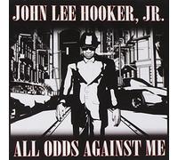 Hooker, John Lee Jr. - All Odds Against Me