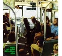 Hooker, John Lee - Never Get Out of These Blues a