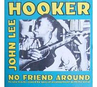 Hooker, John Lee - No Friend Around