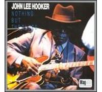 Hooker, John Lee - Nothing But The Blues
