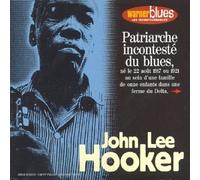 Hooker John Lee - Patriarche Inconetest Du Blues