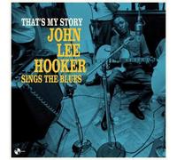 HOOKER, JOHN LEE - THAT'S MY STORY: JOHN LEE HOOKER SINGS THE BLUES + 2 BONUS TR