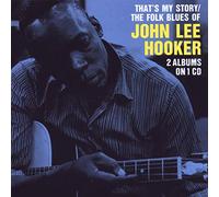 Hooker, John Lee - That's My Story / The Folk Blues Of John Lee Hooker: 2 Albums On
