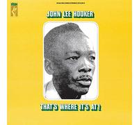 John Lee Hooker That's Where It's At (Vinyl)