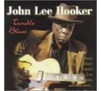 Hooker, John Lee - Trouble Blues [CASSETTE]