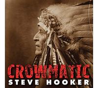 Hooker, Steve - Crowmatic
