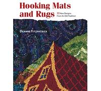 Hooking Mats and Rugs: 33 New Designs From An Old Tradition