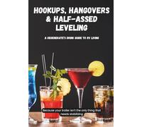 Hookups, Hangovers & Half-Assed Leveling: A Degenerate’s Drink Guide to RV Living