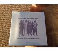 Hoola Bandoola Band - Vem Kan Man Lita Pa [VINYL]