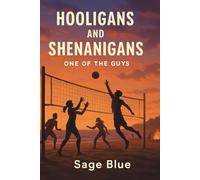 Hooligans and Shenanigans: One of the Guys