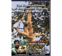 Hoolock Gibbons of Bangladesh: Grasping the Last [DVD] [2009] [Region 1] [US Import] [NTSC]