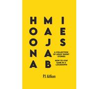 Hoonamajabies - A Collection of Adult Short Stories : How to Stay Sane in a Lockdown