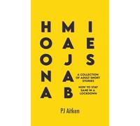 Hoonamajabies - A Collection of Adult Short Stories: How to Stay Sane in a Lockdown