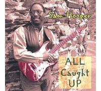 Hooper, Sam - All Caught Up