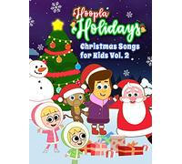 Hoopla Holidays - Christmas Songs for Kids Vol 2