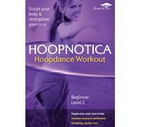 Hoopnotica: Hoop Dance Basics - Beginners Level 2 [DVD] [2007] [Region 1] [US Import] [NTSC]