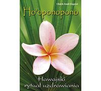 Ho'oponopono: Hawajski rytuał wybaczania