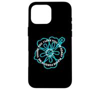 Ho'oponopono Prayer I LOVE YOU I'M SORRY FORGIVE ME THANK Case for iPhone 16 Pro Max