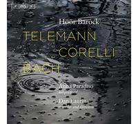 Hoor Barock/Paradiso/Laurin - Telemann, Corelli & Bach