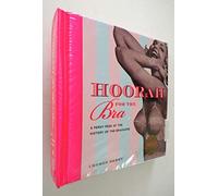 Hoorah for the Bra: A Perky Peek at the History of the Brassiere