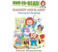 Hooray for Reading! (Raggedy Ann & Andy: Ready-to-read, Level 2)