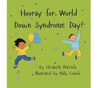 Hooray for World Down Syndrome Day!